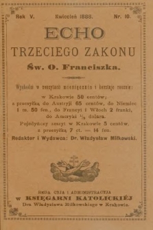 Echo Trzeciego Zakonu Św. o. Franciszka. R. 5, 1888, nr 10