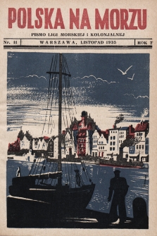 Polska Na Morzu : organ Ligi Morskiej i Kolonjalnej. 1935, nr 11