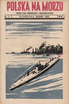 Polska Na Morzu : organ Ligi Morskiej i Kolonjalnej. 1936, nr 3