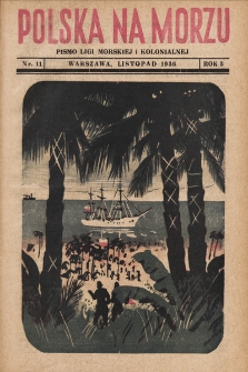 Polska Na Morzu : organ Ligi Morskiej i Kolonjalnej. 1936, nr 11