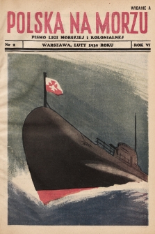 Polska Na Morzu : organ Ligi Morskiej i Kolonjalnej. 1939, nr 2