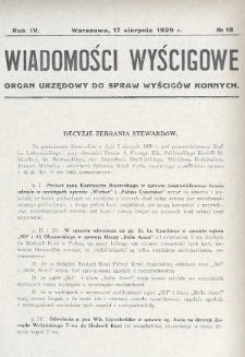 Wiadomości Wyścigowe : organ urzędowy do spraw wyścigów konnych. 1929, nr 18