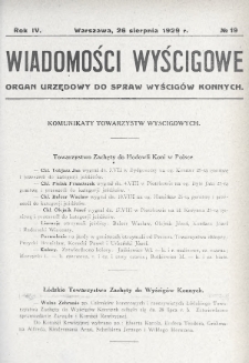 Wiadomości Wyścigowe : organ urzędowy do spraw wyścigów konnych. 1929, nr 19