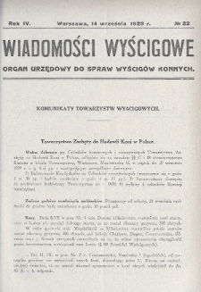 Wiadomości Wyścigowe : organ urzędowy do spraw wyścigów konnych. 1929, nr 22