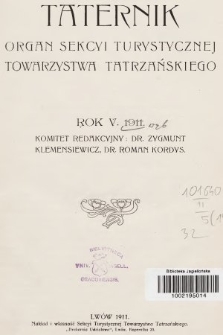 Taternik : organ Sekcyi Turystycznej Towarzystwa Tatrzańskiego. R. 5, 1911, nr 1