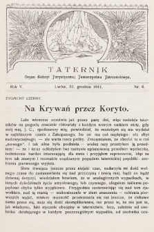 Taternik : organ Sekcyi Turystycznej Towarzystwa Tatrzańskiego. R. 5, 1911, nr 6