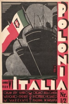 Polonia-Italia : organ Izby Handlowej Polsko-Italskiej = organo della Camera di Commercio Polacco-Italiana. 1932, nr 1-2