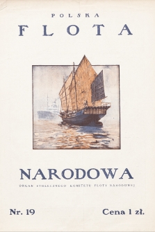 Polska Flota Narodowa : organ Stołecznego Komitetu Floty Narodowej. 1931, nr 19