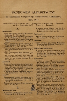 Dziennik Urzędowy Ministerstwa Odbudowy. 1947, skorowidz alfabetyczny