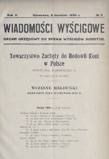 Wiadomości Wyścigowe : organ urzędowy do spraw wyścigów konnych. 1930, nr 2