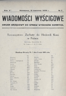 Wiadomości Wyścigowe : organ urzędowy do spraw wyścigów konnych. 1930, nr 3