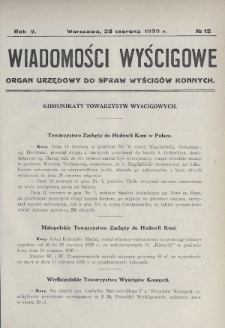 Wiadomości Wyścigowe : organ urzędowy do spraw wyścigów konnych. 1930, nr 12