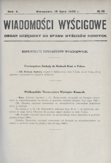 Wiadomości Wyścigowe : organ urzędowy do spraw wyścigów konnych. 1930, nr 15