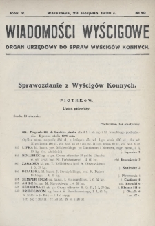 Wiadomości Wyścigowe : organ urzędowy do spraw wyścigów konnych. 1930, nr 19