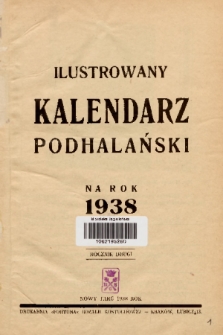 Ilustrowany Kalendarz Podhalański : na rok 1938