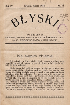 Błyski : pisemko uczenic Żeńskiego Prywatnego Seminarium Nauczycielskiego Towarzystwa Szkoły Ludowej w Krakowie, R. 4, 1930, nr 6