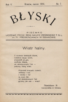 Błyski : pisemko uczenic Żeńskiego Prywatnego Seminarium Nauczycielskiego Towarzystwa Szkoły Ludowej w Krakowie, R. 5, 1931, nr 7