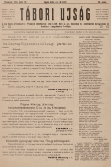 Tábori ujság : a lap tiszta jövedelmét a Przemysl védelmében hösi halált halt m. kir. honvédek és népfelkelök özvegyeinek és árváinak támogatására forditjuk. 1914, szám 58
