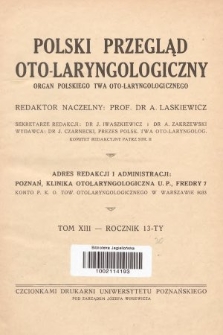 Polski Przegląd Oto-laryngologiczny : organ Polskiego T-wa Oto-laryngologicznego. T. 13, 1937, spis rzeczy
