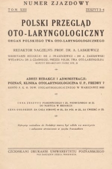 Polski Przegląd Oto-laryngologiczny : organ Polskiego T-wa Oto-laryngologicznego. T. 13, 1937, z. 3-4