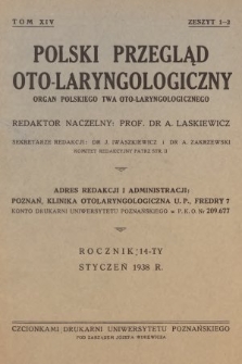 Polski Przegląd Oto-laryngologiczny : organ Polskiego T-wa Oto-laryngologicznego. T. 14, 1938, z. 1-2