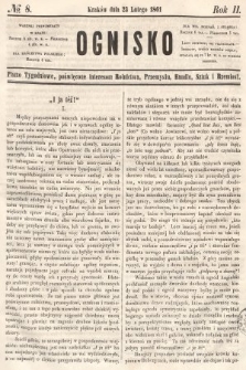 Ognisko : pismo tygodniowe, poświęcone interesom rolnictwa, przemysłu, handlu, sztuk i rzemiosł. 1861, nr 8