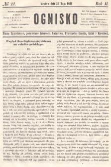 Ognisko : pismo tygodniowe, poświęcone interesom rolnictwa, przemysłu, handlu, sztuk i rzemiosł. 1861, nr 21