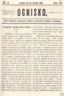 Ognisko : pismo tygodniowe poświęcone rolnictwu, przemysłowi, sztukom i rzemiosłom. 1862, nr 4