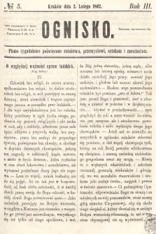 Ognisko : pismo tygodniowe poświęcone rolnictwu, przemysłowi, sztukom i rzemiosłom. 1862, nr 5