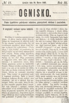 Ognisko : pismo tygodniowe poświęcone rolnictwu, przemysłowi, sztukom i rzemiosłom. 1862, nr 11