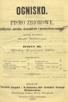 Ognisko : pismo zbiorowe polityczne, moralne, ekonomiczne i przemysłowo-rolnicze. 1865, nr 3
