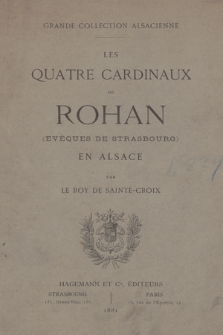 Les quatre cardinaux de Rohan (évêques de Strasbourg) en Alsace