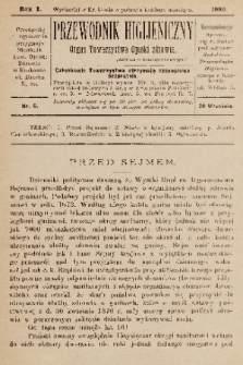 Przewodnik Higjeniczny : Organ Towarzystwa Opieki Zdrowia. 1889, nr 6