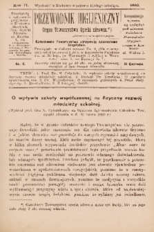 Przewodnik Higjeniczny : Organ Towarzystwa Opieki Zdrowia. 1890, nr 6