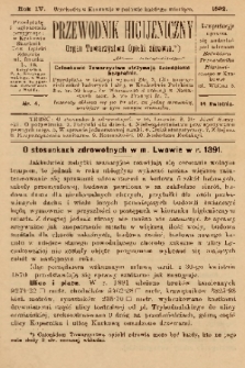 Przewodnik Higjeniczny : Organ Towarzystwa Opieki Zdrowia. 1892, nr 4