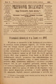 Przewodnik Higjeniczny : Organ Towarzystwa Opieki Zdrowia. 1893, nr 6