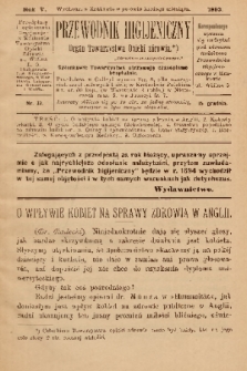 Przewodnik Higjeniczny : Organ Towarzystwa Opieki Zdrowia. 1893, nr 12