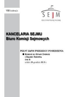 Pełny Zapis Przebiegu Posiedzenia Komisji do spraw Energii i Skarbu Państwa (nr 6) z dnia 29 grudnia 2015 r.