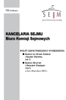 Pełny Zapis Przebiegu Posiedzenia Komisji do spraw Energii i Skarbu Państwa (nr 7) z dnia 30 grudnia 2015 r.