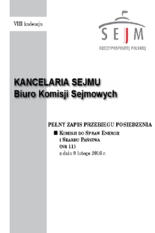 Pełny Zapis Przebiegu Posiedzenia Komisji do spraw Energii i Skarbu Państwa (nr 11) z dnia 9 lutego 2016 r.