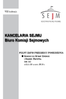 Pełny Zapis Przebiegu Posiedzenia Komisji do spraw Energii i Skarbu Państwa (nr 14) z dnia 30 marca 2016 r.