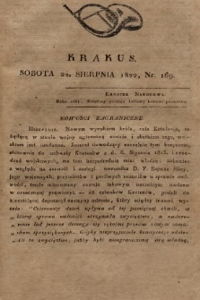 Krakus : towarzysz liberalny Pszczółki Krakowskiej : pismo [...] poświęcone narodowości i polityce, tudzież dziennym zdarzeniom w kraju i stolicy Rzeczypospolitej Krakowskiej. T. 3, 1822, nr 169