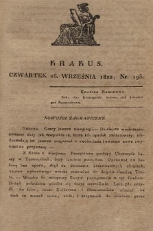 Krakus : towarzysz liberalny Pszczółki Krakowskiej : pismo [...] poświęcone narodowości i polityce, tudzież dziennym zdarzeniom w kraju i stolicy Rzeczypospolitej Krakowskiej. T. 3, 1822, nr 193