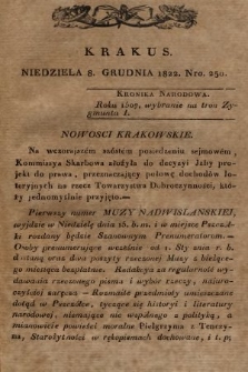 Krakus : towarzysz liberalny Pszczółki Krakowskiej : pismo [...] poświęcone narodowości i polityce, tudzież dziennym zdarzeniom w kraju i stolicy Rzeczypospolitej Krakowskiej. T. 4, 1822, nr 250