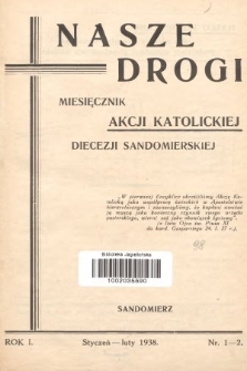 Nasze Drogi : miesięcznik Akcji Katolickiej Diecezji Sandomierskiej. 1938, nr 1-2