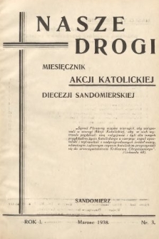 Nasze Drogi : miesięcznik Akcji Katolickiej Diecezji Sandomierskiej. 1938, nr 3