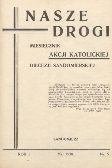Nasze Drogi : miesięcznik Akcji Katolickiej Diecezji Sandomierskiej. 1938, nr 5