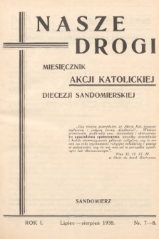 Nasze Drogi : miesięcznik Akcji Katolickiej Diecezji Sandomierskiej. 1938, nr 7-8