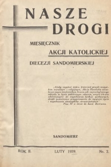 Nasze Drogi : miesięcznik Akcji Katolickiej Diecezji Sandomierskiej. 1939, nr 2