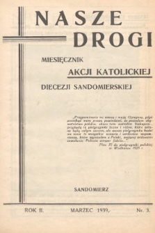 Nasze Drogi : miesięcznik Akcji Katolickiej Diecezji Sandomierskiej. 1939, nr 3